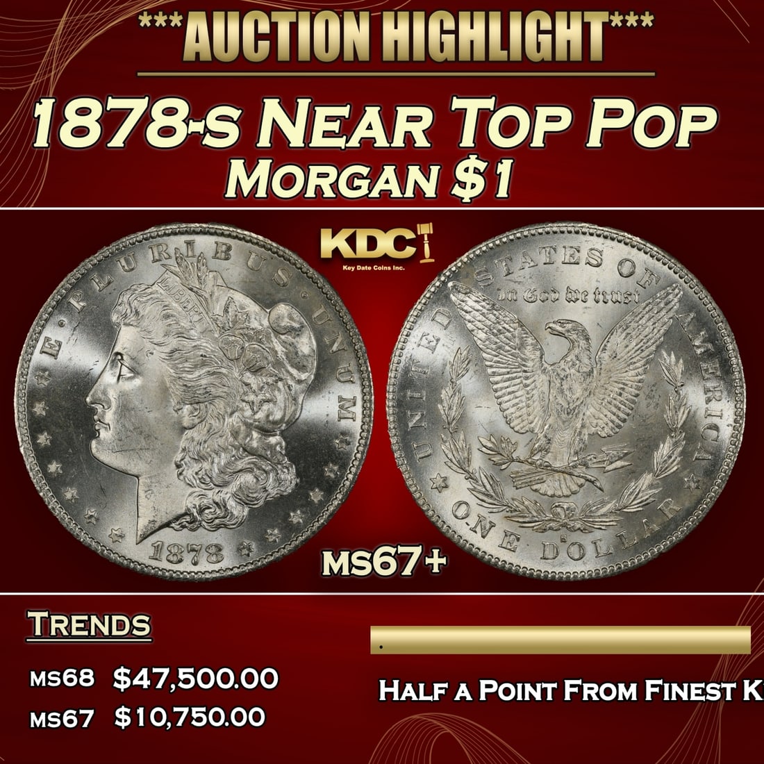 1878-s Morgan Dollar Near Top Pop $1 ms67+ SEGS (1 of 3)