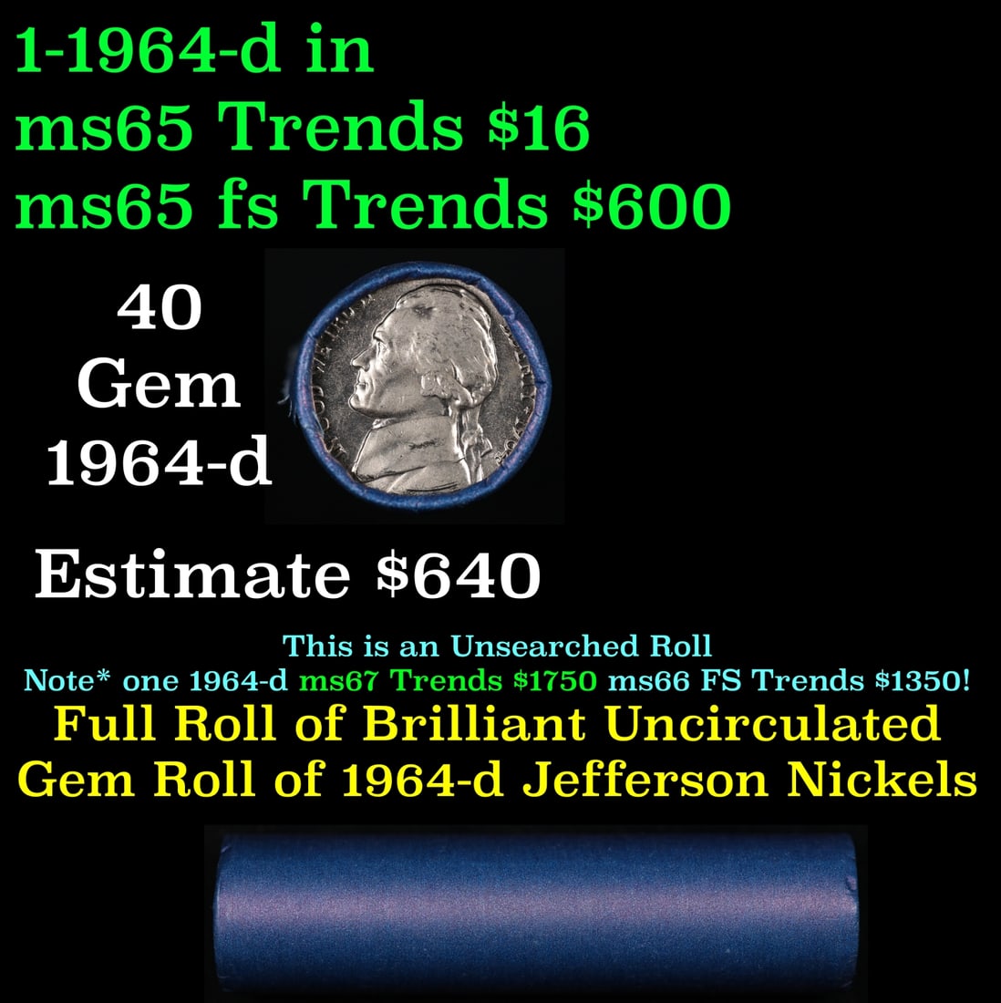 BU Shotgun Jefferson 5c roll, 1964-d 40 pcs Bank $2 Nickel Wrapper: BU Shotgun Jefferson 5c roll, 1964-d 40 pcs Bank $2 Nickel Wrapper.