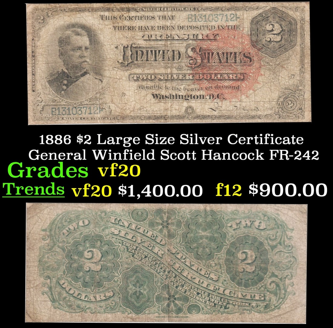 1886 $2 Large Size Silver Certificate General Winfield Scott Hancock Grades vf, very fine FR-242 (1 of 3)