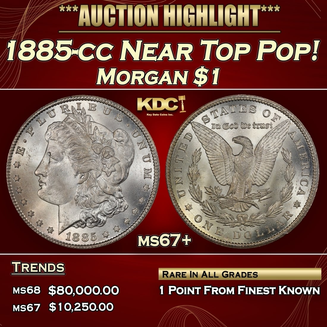 1885-cc Morgan Dollar Near Top Pop! $1 ms67+ SEGS (1 of 3)