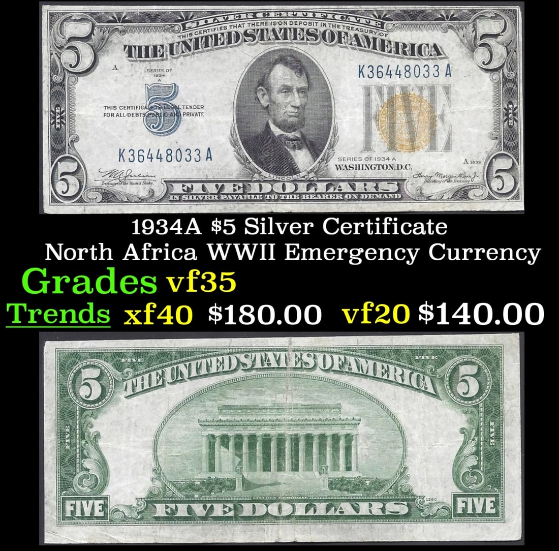 1934A $5 Silver Certificate North Africa WWII Emergency Currency Grades vf++: 1934A $5 Silver Certificate North Africa WWII Emergency Currency Grades vf++. FR-2307 Signatures of Julian & Morgenthau. It was the darkest days of World War II, just after Pearl Harbor. Were the Nazi