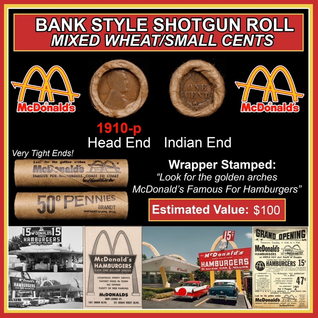 Lincoln Wheat Cent 1c Mixed Roll Orig Brandt McDonalds Wrapper, 1910-p end, Indian other end: Lincoln Wheat Cent 1c Mixed Roll Orig Brandt McDonalds Wrapper, 1910-p end, Indian other end. Lincoln Wheat Cent 1c mixed original Shotgun Roll. Actual roll pictured is the roll you will get. A great 