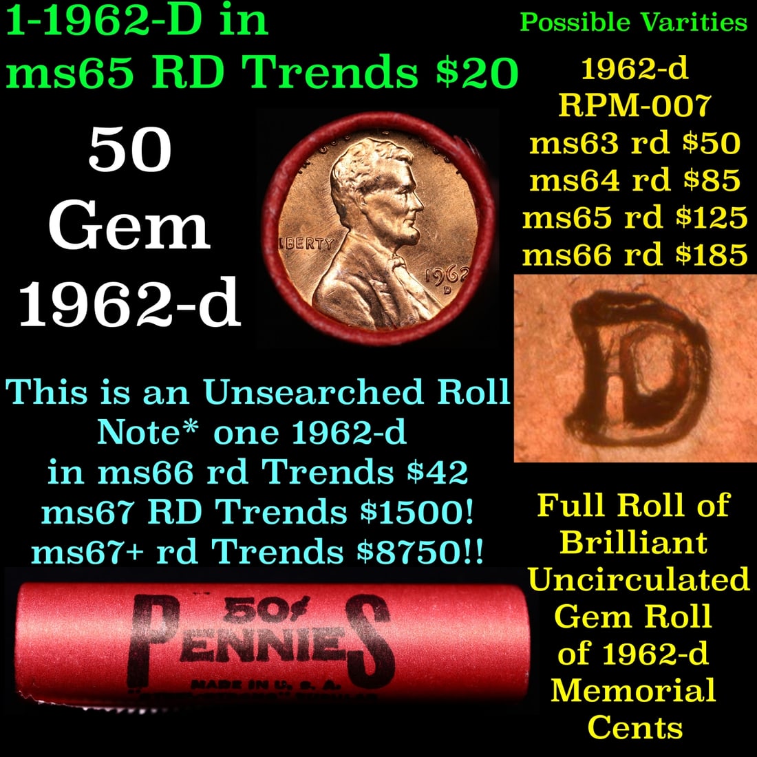 BU Shotgun Lincoln 1c roll, 1962-d 50 pcs Bank Wrapper 50c: BU Shotgun Lincoln 1c roll, 1962-d 50 pcs Bank Wrapper 50c. A terrific Shotgun roll of Lincoln cents in a Bank wrapper. Most if not all coins should be cherry red.