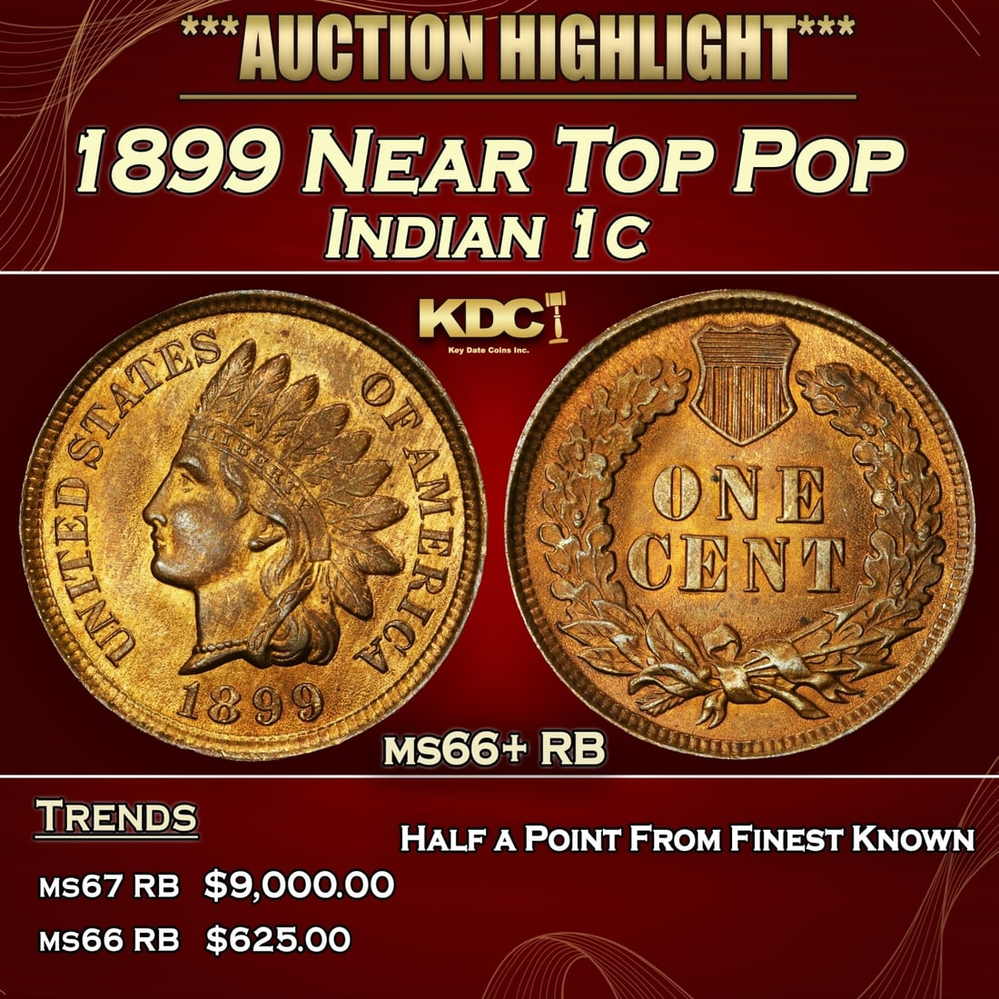 1899 Indian Cent Near Top Pop 1c ms66+ RB SEGS (1 of 3)