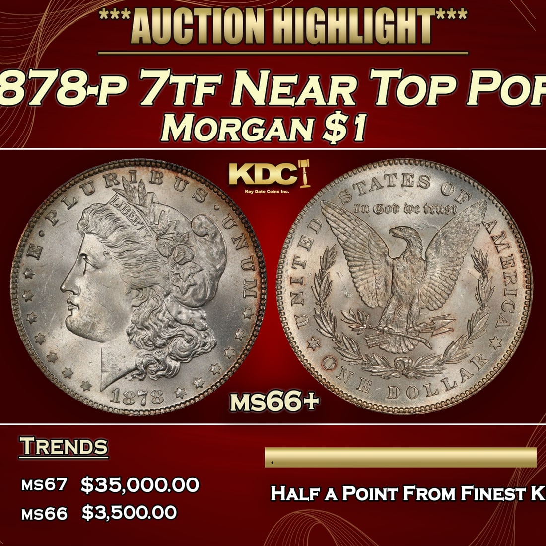 1878-p 7tf Morgan Dollar Near Top Pop $1 ms66+ SEGS: 1878-p 7tf Near Top Pop Morgan Dollar $1 ms66+ SEGS.