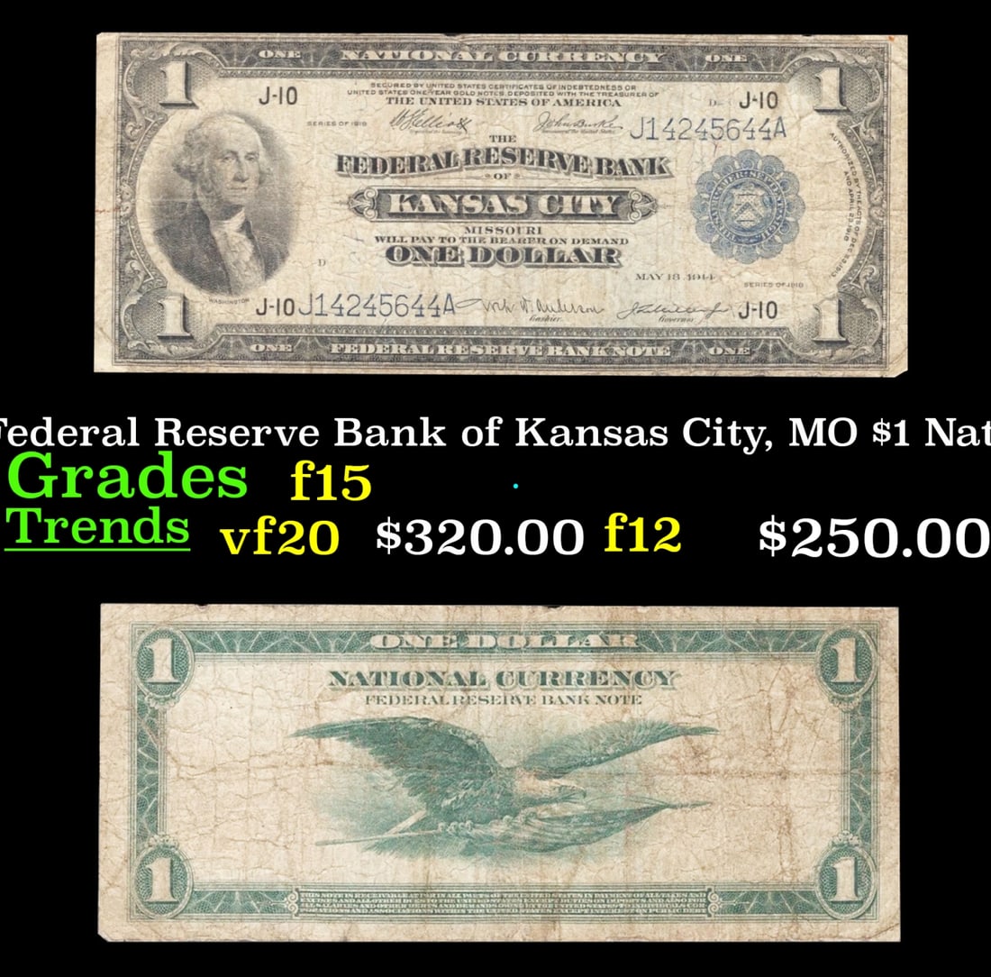 1918 $1 National Currency "Flying Eagle" Federal Reserve Bank of Kansas City, MO Grades f+ FR-738: 1918 $1 National Currency "Flying Eagle" Federal Reserve Bank of Kansas City, MO Grades f+ FR-738. There are three different years found on series of 1918 one dollar bills. Despite also saying 1914 an