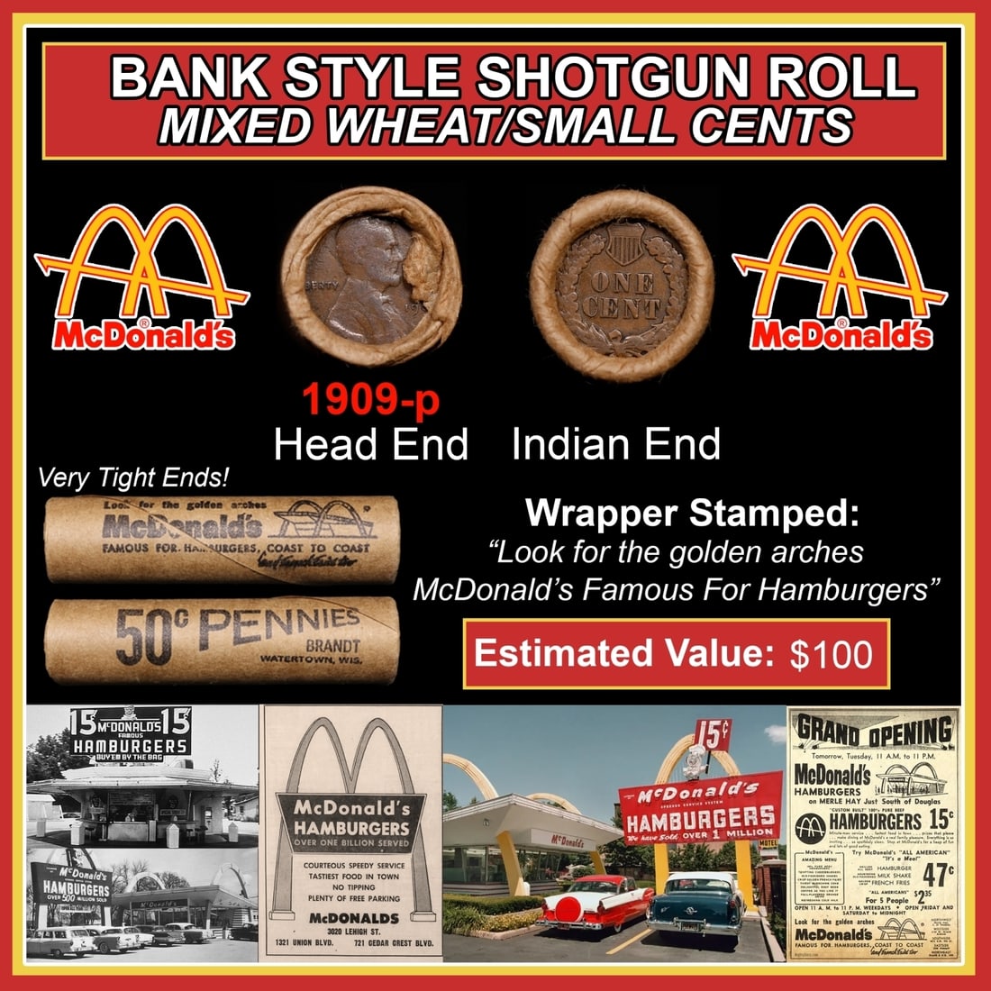 Lincoln Wheat Cent 1c Mixed Roll Orig Brandt McDonalds Wrapper, 1909-p end, Indian other end: Lincoln Wheat Cent 1c Mixed Roll Orig Brandt McDonalds Wrapper, 1909-p end, Indian other end. Lincoln Wheat Cent 1c mixed original Shotgun Roll. Actual roll pictured is the roll you will get. A great 