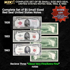 Complete Set of $5 Small Size Red Seal United States Notes 1928, 1953 & 1963 Grades VF/XF