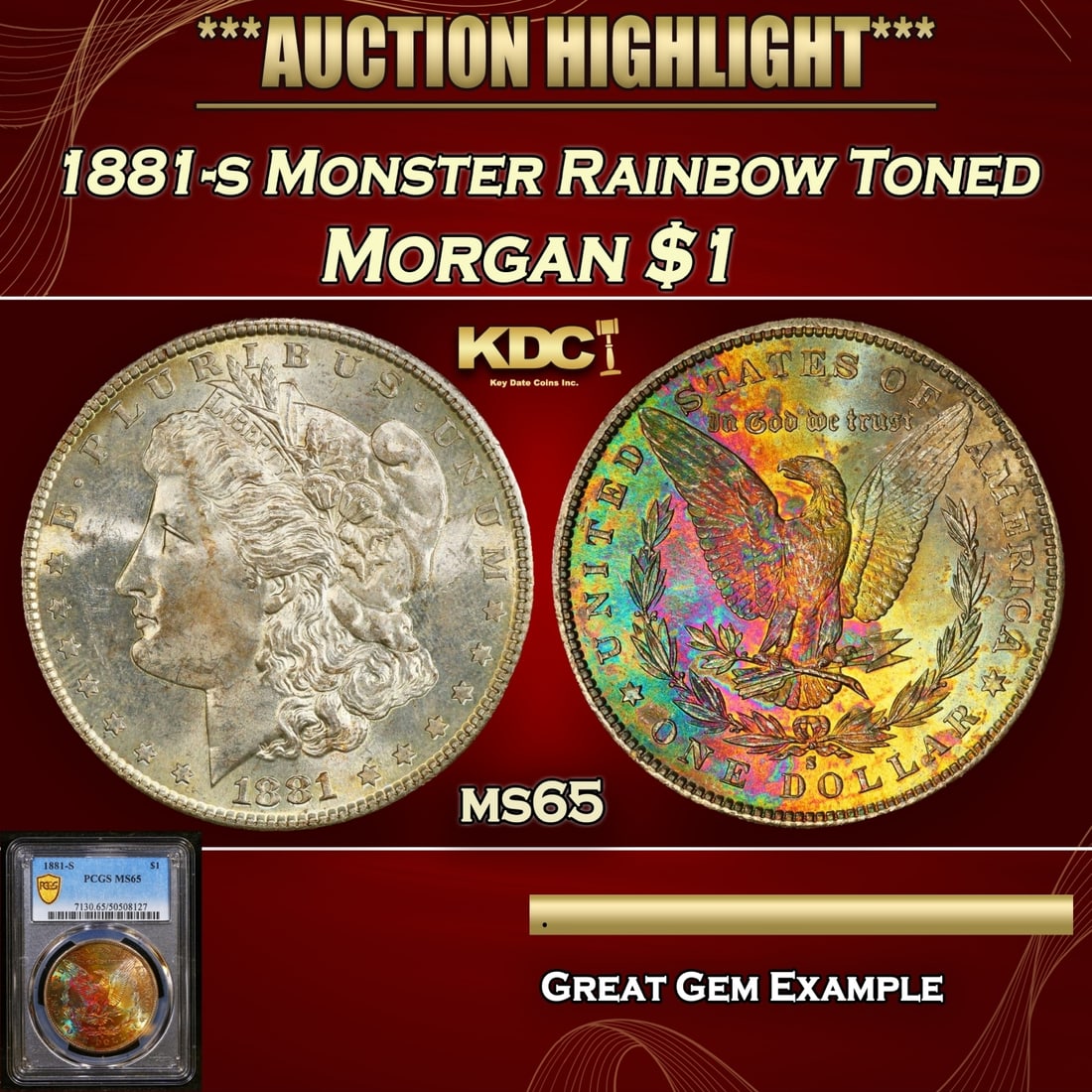 PCGS 1881-s Morgan Dollar Monster Rainbow Toned 1 ms65 PCGS (1 of 5)