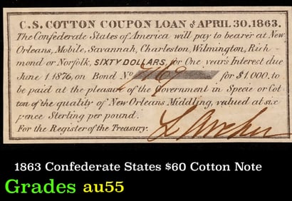 1863 Confederate States $60 Cotton Note Grades Choice AU