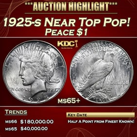 1925-s Peace Dollar Near Top Pop! 1 ms65+ SEGS