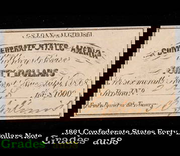 1861 Confederate States Forty Dollars Note Grades Choice AU/BU Slider: 1861 Confederate States Forty Dollars Note Grades Choice AU/BU Slider.