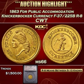 *Highlight* 1863 For Public Accommodation Knickerbocker Currency Civil War Token F-37/225B R-8 1c