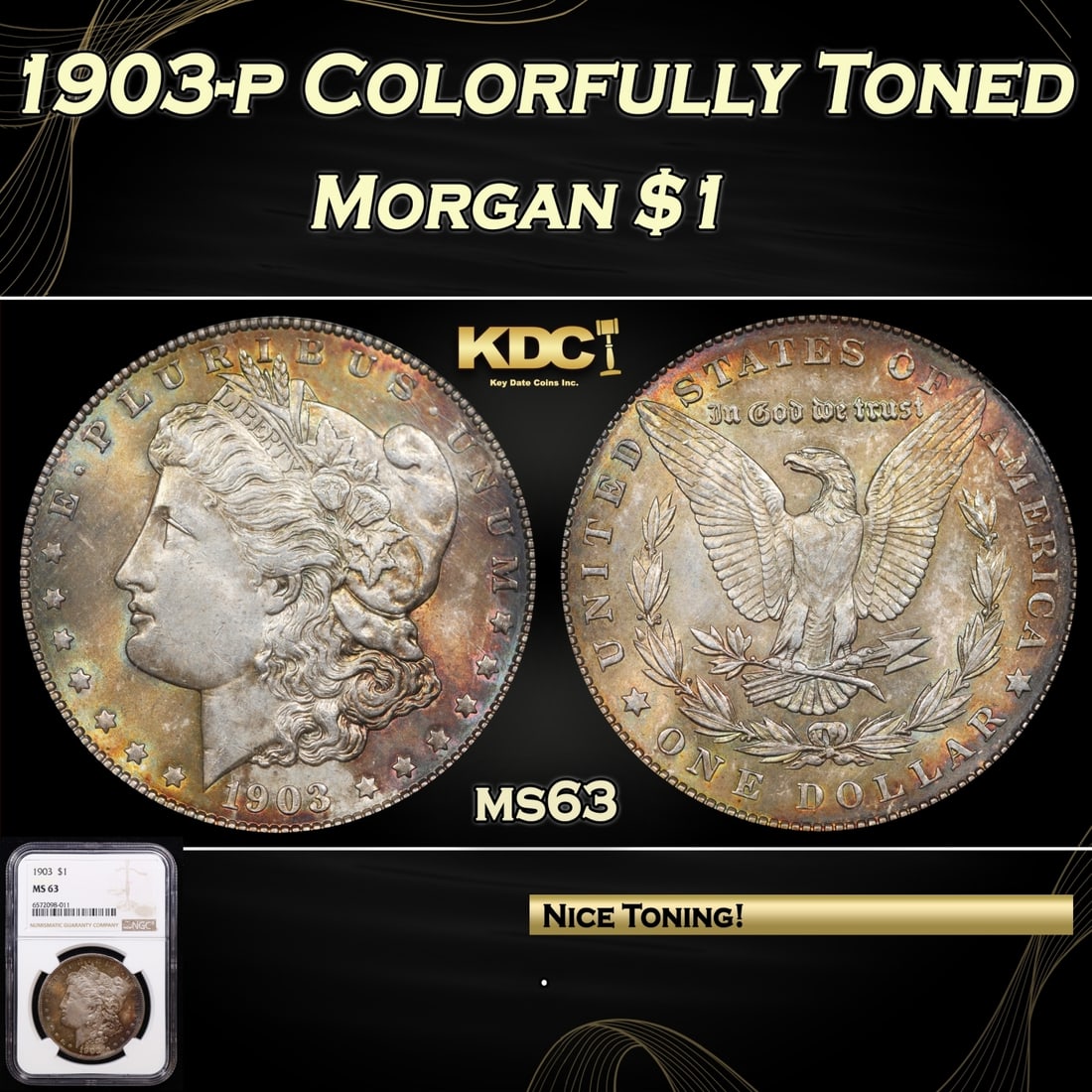 NGC 1903-p Morgan Dollar Colorfully Toned 1 ms63 NGC (1 of 5)