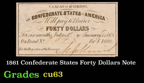 1861 Confederate States Forty Dollars Note Grades Select CU