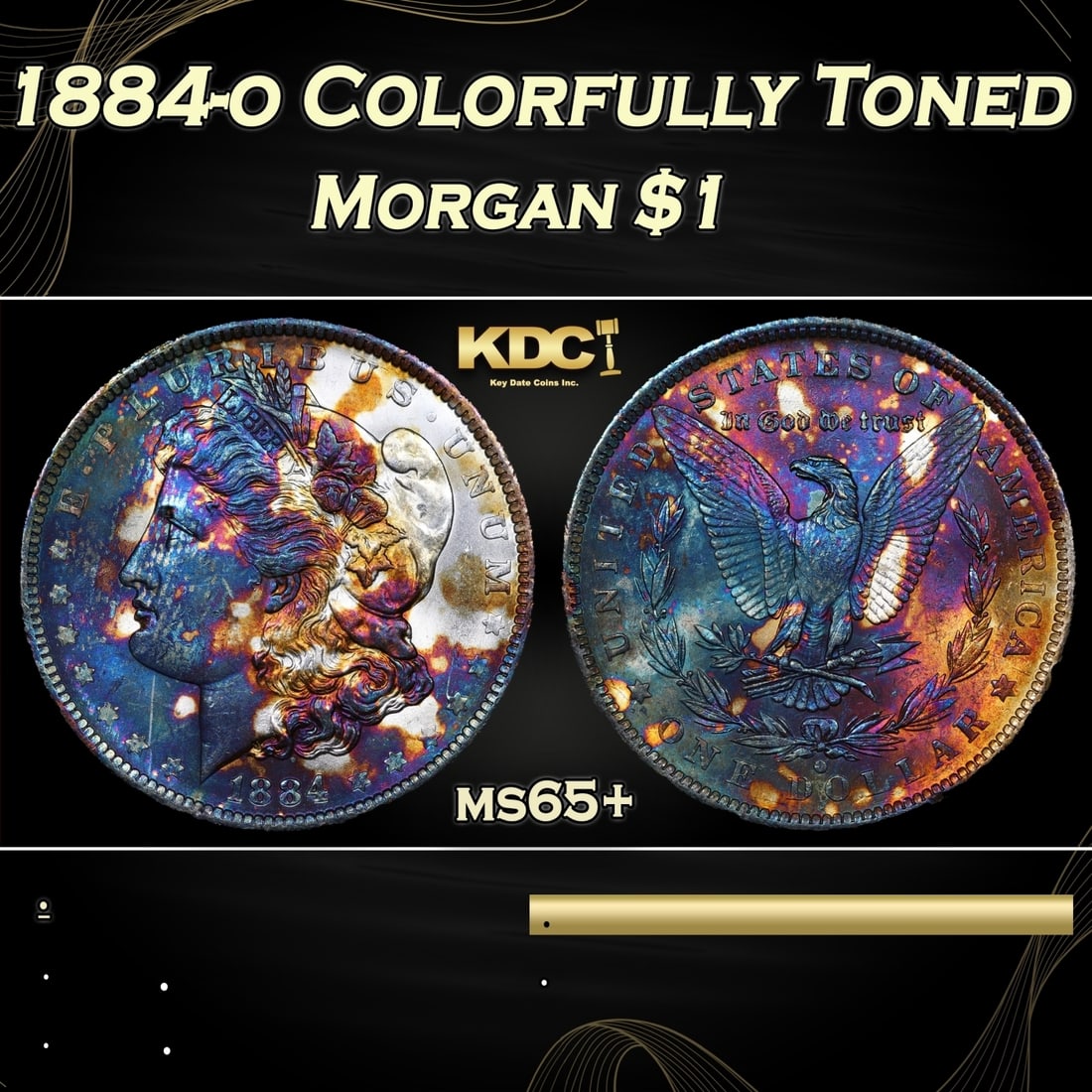 1884-o Morgan Dollar Colorfully Toned 1 Grades ms65+ (1 of 3)