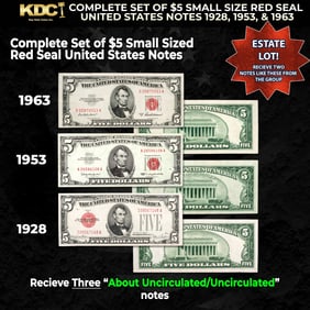 Complete Set of $5 Small Size Red Seal United States Notes 1928, 1953 & 1963 AU/CU