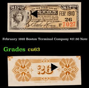 February 1910 Boston Terminal Company $17.50 Note Grades Select CU