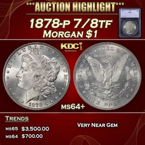 1878-p 7/8tf Morgan Dollar $1 ms64+ SEGS