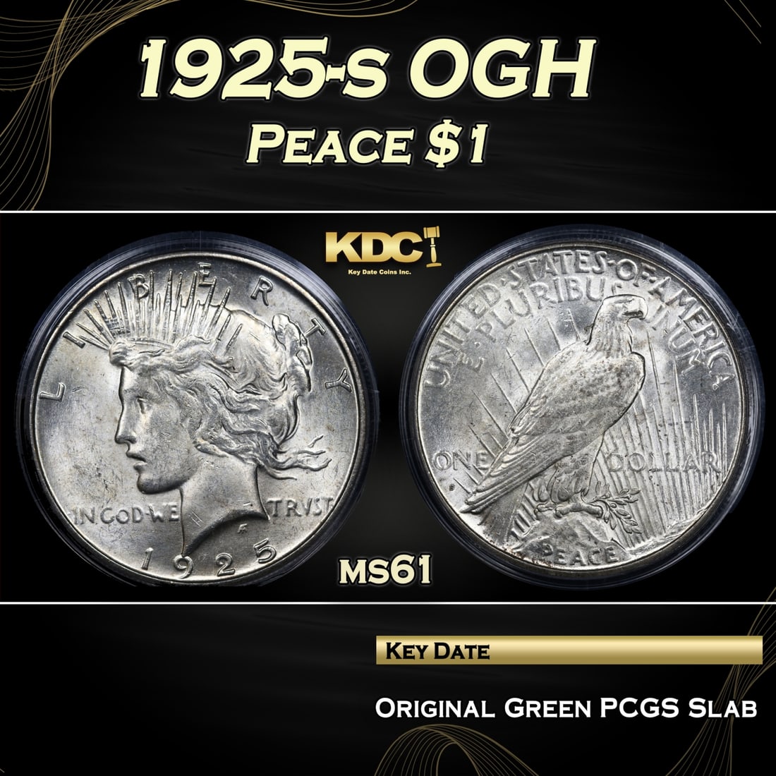 PCGS 1925-s Peace Dollar OGH $1 ms61 PCGS (1 of 5)