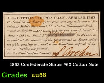 1863 Confederate States $60 Cotton Note Grades Choice AU/BU Slider