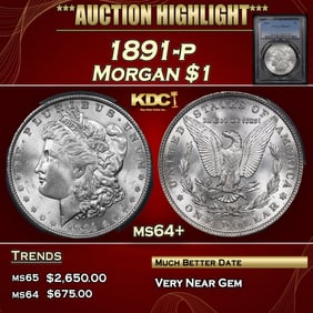 PCGS 1891-p Morgan Dollar $1 ms64+ PCGS