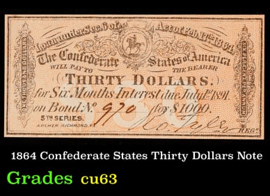 1864 Confederate States Thirty Dollars Note Grades Select CU