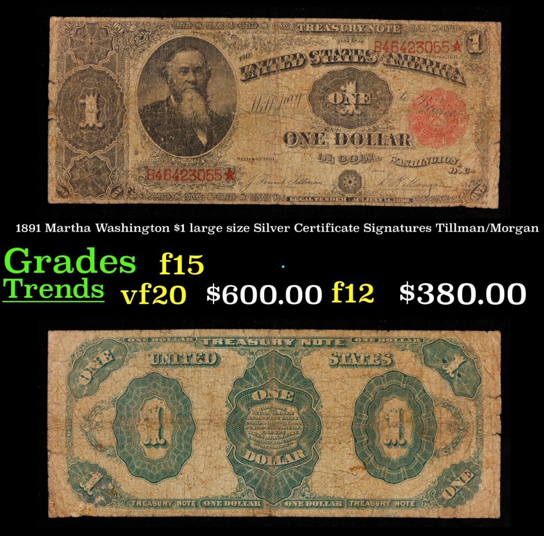 1891 $1 Treasury Note Edwin M Stanton Grades f+ Signatures Tillman/Morgan (1 of 3)