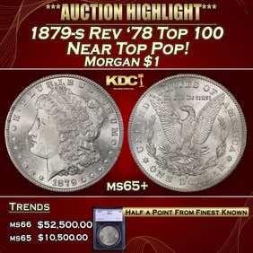 1879-s Rev '78 Top 100 Morgan Dollar Near Top Pop! $1 ms65+ SEGS
