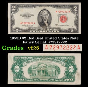 1953B $2 Red Seal United States Note Fancy Serial: #72972222 Grades vf+