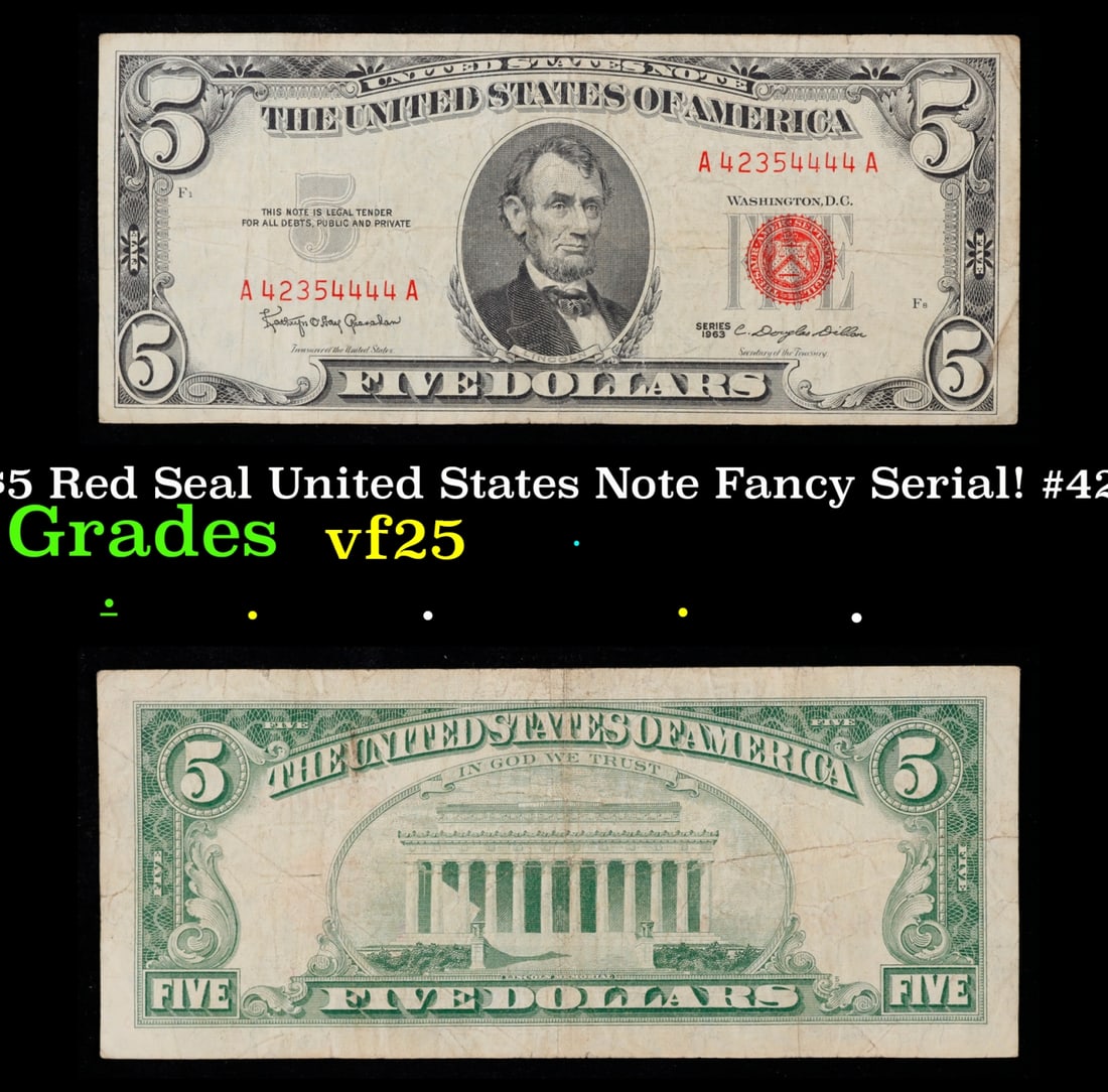 1963 $5 Red Seal United States Note Fancy Serial! #42354444 Grades vf+: 1963 $5 Red Seal United States Note Fancy Serial! #42354444 Grades vf+. Fr-1536 Each 1963 five dollar red seal bill has serial number written in red ink. There is a red seal on the right hand side of