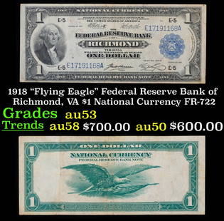 1918 $1 National Currency "Flying Eagle" Federal Reserve Bank of Richmond, VA Grades Select AU: 1918 $1 National Currency "Flying Eagle" Federal Reserve Bank of Richmond, VA Grades Select AU FR-722. There are three different years found on series of 1918 one dollar bills. Despite also saying 191