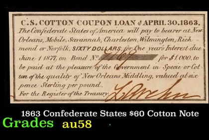 1863 Confederate States $60 Cotton Note Grades Choice AU/BU Slider