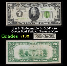 1928B $20 Green Seal Federal Reserve Note "Redeemable In Gold" Grades vf++