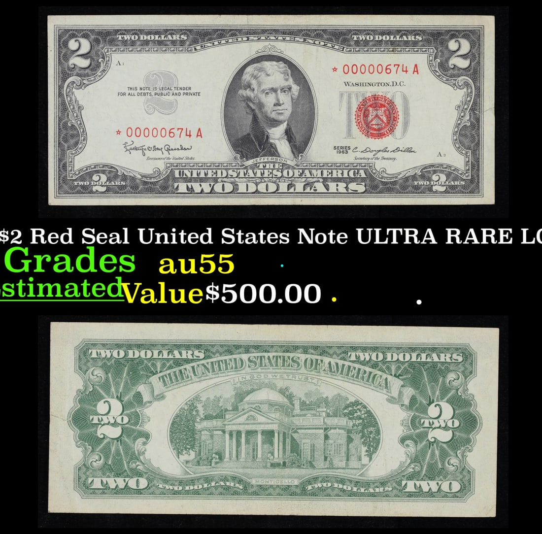 **Star Note** 1963 $2 Red Seal United States Note ULTRA RARE LOW SERIAL #00000674 Grades Choice AU (1 of 4)