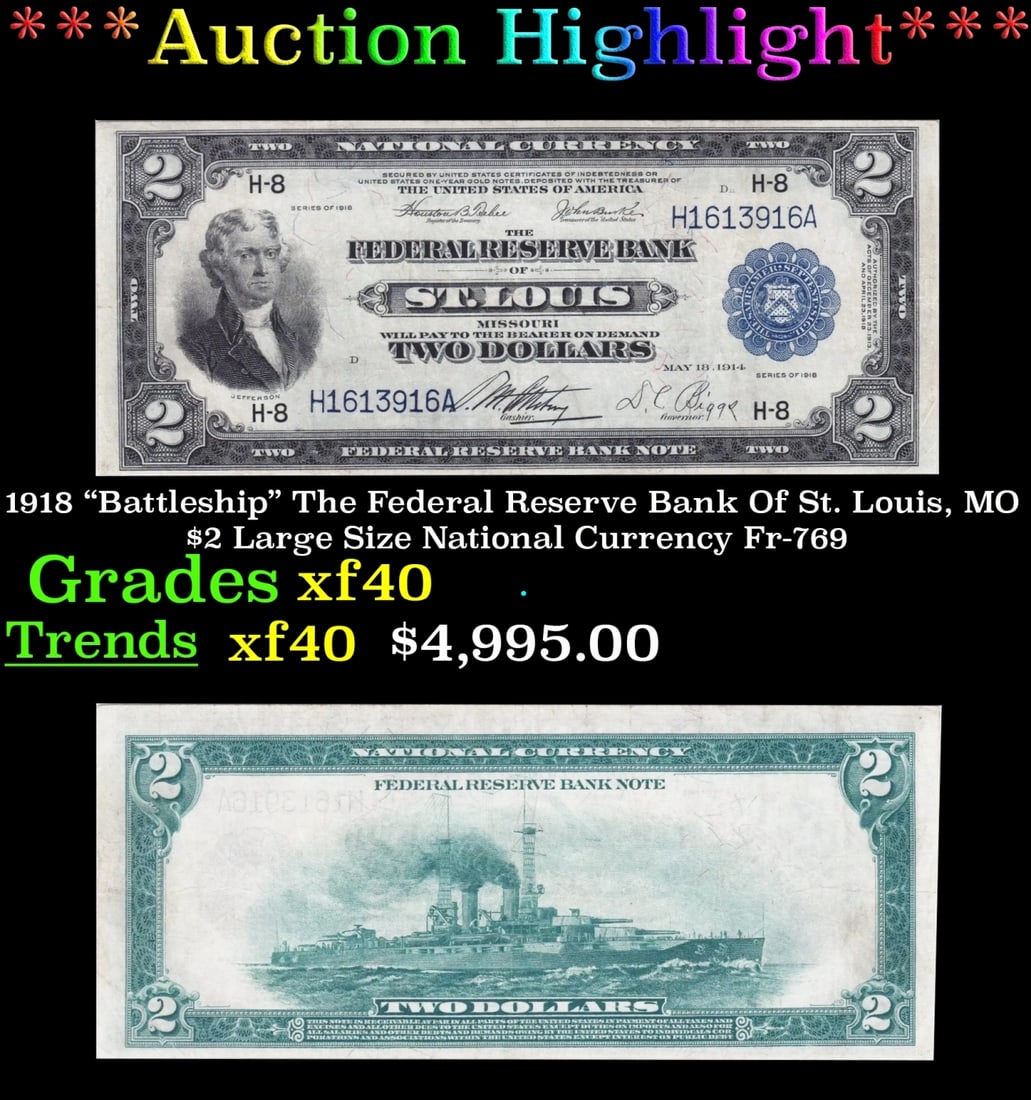 1918 $2 Large Size National Currency "Battleship" The Federal Reserve Bank Of St. Louis, MO Grades (1 of 3)