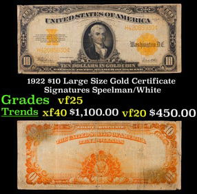 1922 $10 Large Size Gold Certificate Grades vf+ Signatures Speelman/White