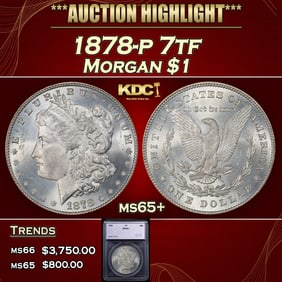1878-p 7tf Morgan Dollar $1 ms65+ SEGS
