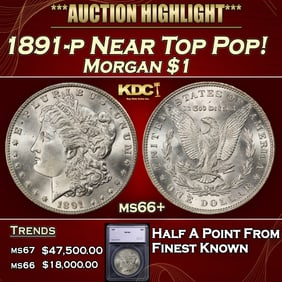 1891-p Morgan Dollar Near Top Pop! $1 ms66+ SEGS