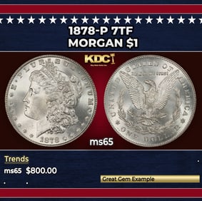 1878-p 7tf Morgan Dollar $1 Grades ms65