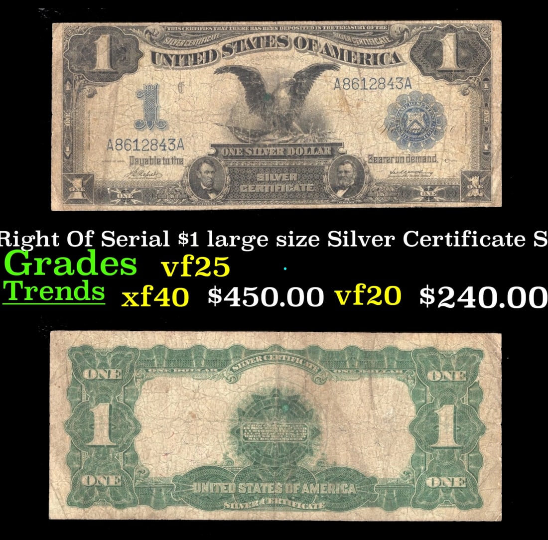 1899 $1 large size Silver Certificate "Black Eagle" Date Right Of Serial Grades vf+ Signatures (1 of 3)