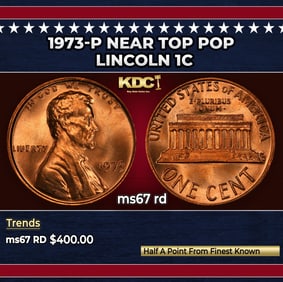 1973-p Lincoln Cent Near Top Pop 1c ms67 rd SEGS