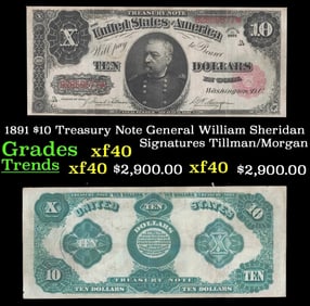 1891 $10 Treasury Note General General William Sheridan Grades xf Signatures Tillman/Morgan