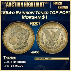 1884-o Morgan Dollar Rainbow Toned TOP POP! $1 ms68 SEGS