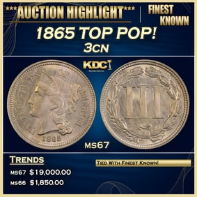 1865 Three Cent Copper Nickel TOP POP! 3cn ms67 SEGS