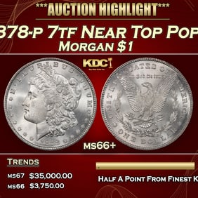 1878-p 7tf Morgan Dollar Near Top Pop! $1 ms66+ SEGS