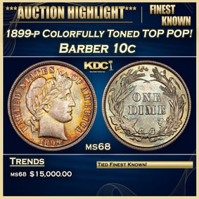 1899-p Barber Dime Colorfully Toned TOP POP! 10c ms68 SEGS