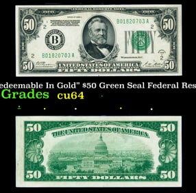 1928 $50 Green Seal Federal Reserve Note "Redeemable In Gold" Grades Choice CU