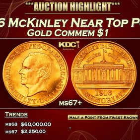 1916 McKinley Gold Commem Dollar Near Top Pop! 1 ms67+ SEGS