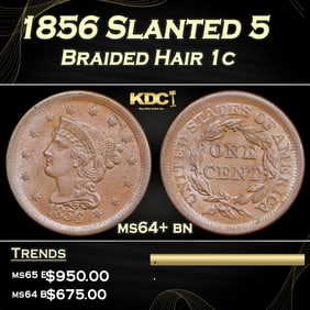 1856 Slanted 5 Braided Hair Large Cent 1c Grades ms64+ bn